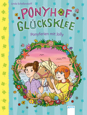 Buchcover Ponyhof Glücksklee (4). Ponyferien mit Jolly | Linda Schellendorff | EAN 9783401713335 | ISBN 3-401-71333-7 | ISBN 978-3-401-71333-5