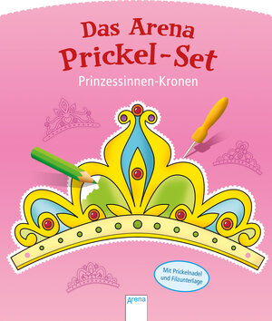 Buchcover Das Arena Prickel-Set. Prinzessinnen-Kronen | Anita Engelen | EAN 9783401713755 | ISBN 3-401-71375-2 | ISBN 978-3-401-71375-5