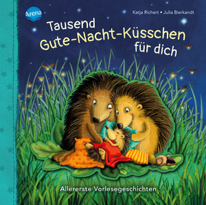 Buchcover Tausend Gute-Nacht-Küsschen für dich | Katja Richert | EAN 9783401714684 | ISBN 3-401-71468-6 | ISBN 978-3-401-71468-4