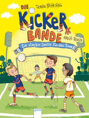 Buchcover Die Kickerbande (4). Ein starker Spieler für das Team | Frauke Nahrgang | EAN 9783401715032 | ISBN 3-401-71503-8 | ISBN 978-3-401-71503-2