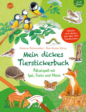 Buchcover Mein dickes Tierstickerbuch. Rätselspaß mit Igel, Fuchs und Meise | Friederun Reichenstetter | EAN 9783401716800 | ISBN 3-401-71680-8 | ISBN 978-3-401-71680-0