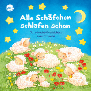 Buchcover Alle Schäfchen schlafen schon. Gutenachtgeschichten zum Träumen | Jana Frey | EAN 9783401717586 | ISBN 3-401-71758-8 | ISBN 978-3-401-71758-6