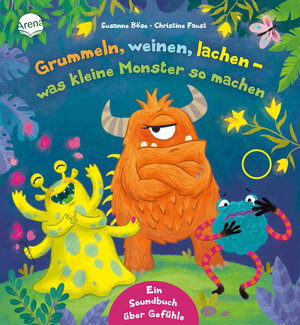 Buchcover Grummeln, weinen, lachen – was kleine Monster so machen | Susanne Böse | EAN 9783401717630 | ISBN 3-401-71763-4 | ISBN 978-3-401-71763-0
