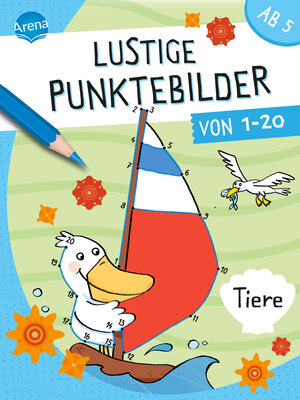 Buchcover Lustige Punktebilder von 1-20. Tiere | Silke Reimers | EAN 9783401718309 | ISBN 3-401-71830-4 | ISBN 978-3-401-71830-9