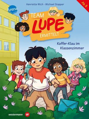 Buchcover TEAM LUPE ermittelt (3). Koffer-Klau im Klassenzimmer | Henriette Wich | EAN 9783401718798 | ISBN 3-401-71879-7 | ISBN 978-3-401-71879-8