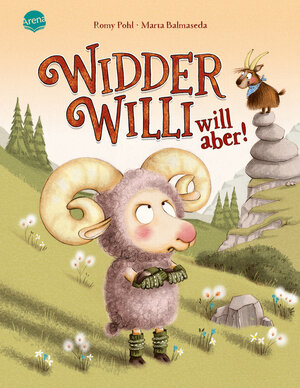 Buchcover Widder Willi will aber! | Romy Pohl | EAN 9783401720760 | ISBN 3-401-72076-7 | ISBN 978-3-401-72076-0