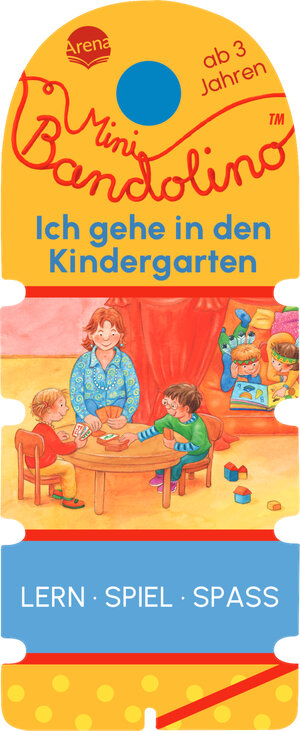 Buchcover Mini Bandolino. Ich gehe in den Kindergarten | Christine Morton | EAN 9783401720791 | ISBN 3-401-72079-1 | ISBN 978-3-401-72079-1
