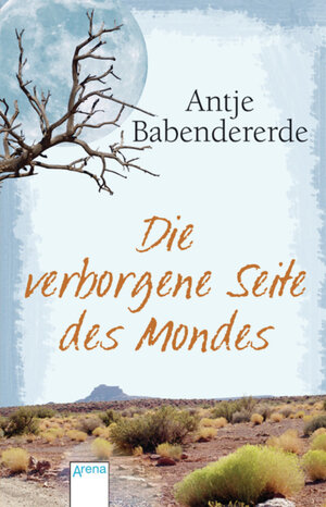 Buchcover Die verborgene Seite des Mondes | Antje Babendererde | EAN 9783401800271 | ISBN 3-401-80027-2 | ISBN 978-3-401-80027-1