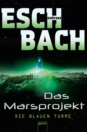 Buchcover Die blauen Türme | Andreas Eschbach | EAN 9783401800486 | ISBN 3-401-80048-5 | ISBN 978-3-401-80048-6