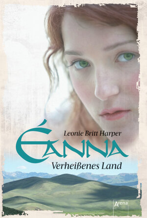 Buchcover Britt Harper, eBook. Éanna. Verheißenes Land (4)  | EAN 9783401801070 | ISBN 3-401-80107-4 | ISBN 978-3-401-80107-0