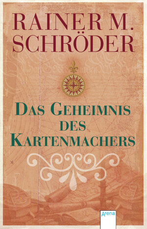 Buchcover Das Geheimnis des Kartenmachers | Rainer M. Schröder | EAN 9783401801179 | ISBN 3-401-80117-1 | ISBN 978-3-401-80117-9