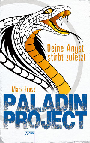 Buchcover Paladin Project (3). Deine Angst stirbt zuletzt | Mark Frost | EAN 9783401803289 | ISBN 3-401-80328-X | ISBN 978-3-401-80328-9