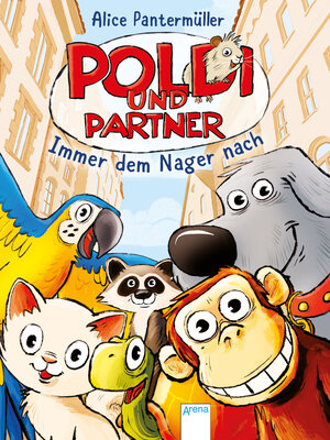 Buchcover Poldi und Partner (1). Immer dem Nager nach | Alice Pantermüller | EAN 9783401807348 | ISBN 3-401-80734-X | ISBN 978-3-401-80734-8