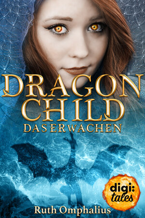 Buchcover Dragon Child (1). Das Erwachen | Ruth Omphalius | EAN 9783401840086 | ISBN 3-401-84008-8 | ISBN 978-3-401-84008-6