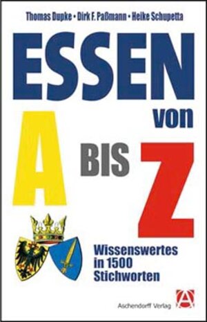 Buchcover Essen von A bis Z | Heike Schupetta | EAN 9783402002384 | ISBN 3-402-00238-8 | ISBN 978-3-402-00238-4