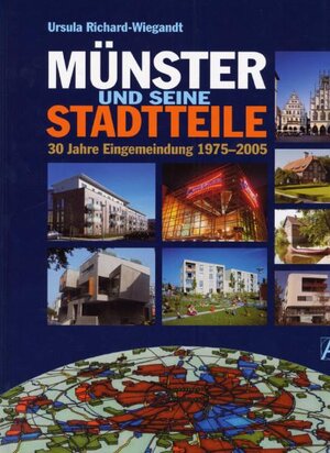 Münster und seine Stadtteile. 30 Jahre Eingemeindung 1975 - 2005