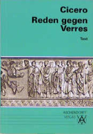 Buchcover Reden gegen Verres. Text (Latein) | Cicero Cicero | EAN 9783402020357 | ISBN 3-402-02035-1 | ISBN 978-3-402-02035-7