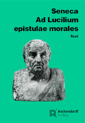 Buchcover Ad Lucilium Epistulae morales | Seneca Seneca | EAN 9783402020845 | ISBN 3-402-02084-X | ISBN 978-3-402-02084-5