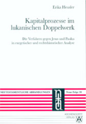 Buchcover Kapitalprozesse im lukanischen Doppelwerk | Erika Heusler | EAN 9783402047866 | ISBN 3-402-04786-1 | ISBN 978-3-402-04786-6