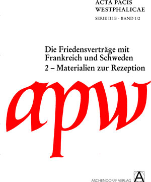 Buchcover Acta Pacis Westphalicae / Materialien zur Rezeption und Erschließung der Friedensverträge | Konrad Repgen | EAN 9783402049976 | ISBN 3-402-04997-X | ISBN 978-3-402-04997-6