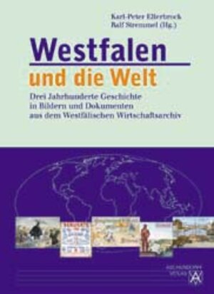 Buchcover Westfalen und die Welt | Karl-Peter Ellerbrock | EAN 9783402053461 | ISBN 3-402-05346-2 | ISBN 978-3-402-05346-1