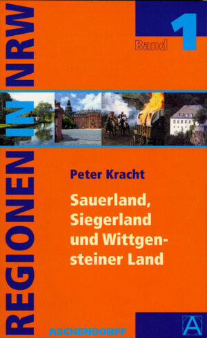 Buchcover Sauerland, Siegerland und Wittgensteiner Land | Peter Kracht | EAN 9783402054970 | ISBN 3-402-05497-3 | ISBN 978-3-402-05497-0