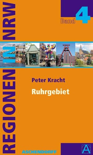 Buchcover Das Ruhrgebiet | Peter Kracht | EAN 9783402055007 | ISBN 3-402-05500-7 | ISBN 978-3-402-05500-7