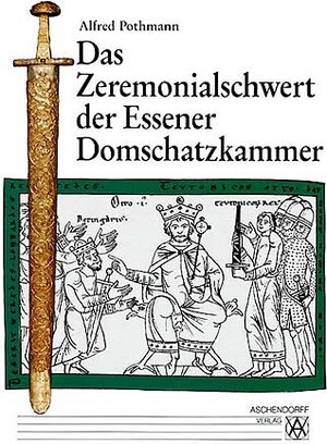 Buchcover Das Zeremonialschwert der Essener Domschatzkammer  | EAN 9783402062432 | ISBN 3-402-06243-7 | ISBN 978-3-402-06243-2