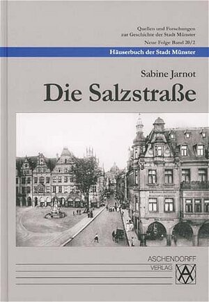 Buchcover Häuserbuch der Stadt Münster / Die Salzstrasse  | EAN 9783402066447 | ISBN 3-402-06644-0 | ISBN 978-3-402-06644-7