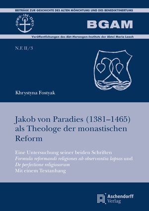 Buchcover Jakob von Paradies (1381-1465) als Theologe der monastischen Reform | Khrystyna Fostyak | EAN 9783402103876 | ISBN 3-402-10387-7 | ISBN 978-3-402-10387-6
