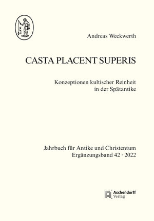 Buchcover Casta placent superis | Andreas Weckwerth | EAN 9783402108093 | ISBN 3-402-10809-7 | ISBN 978-3-402-10809-3