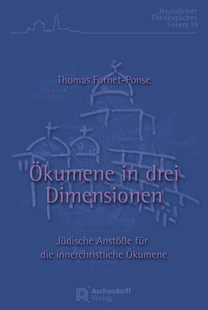 Buchcover Ökumene in drei Dimensionen | Thomas Fornet-Ponse | EAN 9783402110232 | ISBN 3-402-11023-7 | ISBN 978-3-402-11023-2