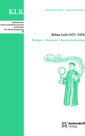 Buchcover Kilian Leib (1471-1553) | Simon Falch | EAN 9783402111017 | ISBN 3-402-11101-2 | ISBN 978-3-402-11101-7