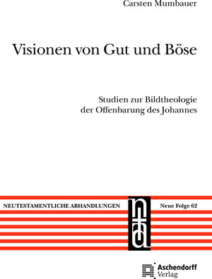 Buchcover Visionen von Gut und Böse | Carsten Mumbauer | EAN 9783402114483 | ISBN 3-402-11448-8 | ISBN 978-3-402-11448-3