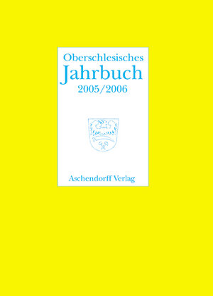 Buchcover Oberschlesisches Jahrbuch / (2005/2006)  | EAN 9783402115404 | ISBN 3-402-11540-9 | ISBN 978-3-402-11540-4