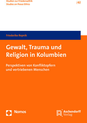Buchcover Gewalt, Trauma und Religion in Kolumbien | Friederike Repnik | EAN 9783402117248 | ISBN 3-402-11724-X | ISBN 978-3-402-11724-8