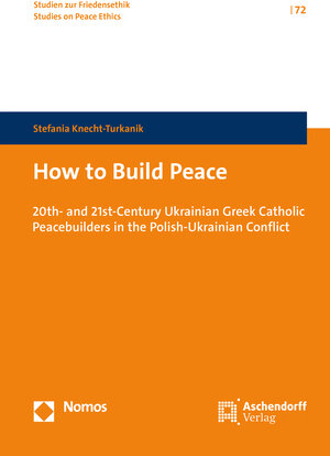 Buchcover How to Build Peace | Stefania Knecht-Turkanik | EAN 9783402117460 | ISBN 3-402-11746-0 | ISBN 978-3-402-11746-0
