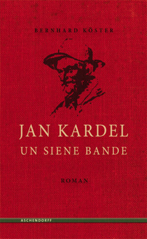 Buchcover Jan Kardel un siene Bande | Bernhard Köster | EAN 9783402127810 | ISBN 3-402-12781-4 | ISBN 978-3-402-12781-0