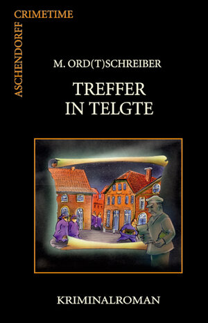 Buchcover Treffer in Telgte | M Ord(t)schreiber | EAN 9783402127827 | ISBN 3-402-12782-2 | ISBN 978-3-402-12782-7