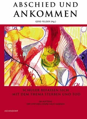 Buchcover Abschied und Ankommen  | EAN 9783402128237 | ISBN 3-402-12823-3 | ISBN 978-3-402-12823-7