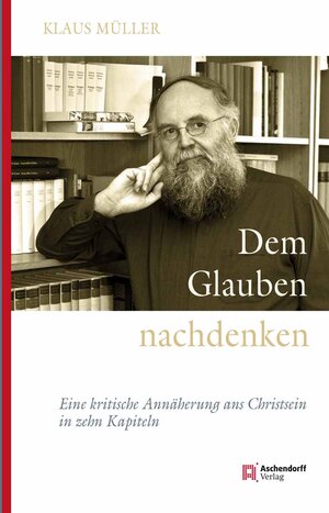 Buchcover Dem Glauben nachdenken | Klaus Müller | EAN 9783402128350 | ISBN 3-402-12835-7 | ISBN 978-3-402-12835-0
