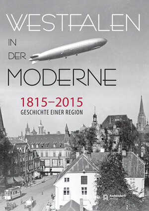 Buchcover Westfalen in der Moderne 1815-2015  | EAN 9783402130230 | ISBN 3-402-13023-8 | ISBN 978-3-402-13023-0
