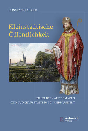 Buchcover Kleinstädtische Öffentlichkeit | Constanze Sieger | EAN 9783402132661 | ISBN 3-402-13266-4 | ISBN 978-3-402-13266-1