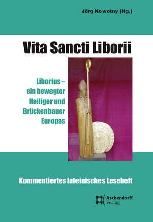 Buchcover Vita Sancti Liborii  | EAN 9783402134528 | ISBN 3-402-13452-7 | ISBN 978-3-402-13452-8