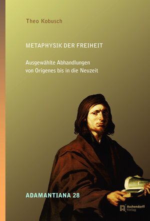Buchcover Metaphysik der Freiheit | Theo Kobusch | EAN 9783402137666 | ISBN 3-402-13766-6 | ISBN 978-3-402-13766-6