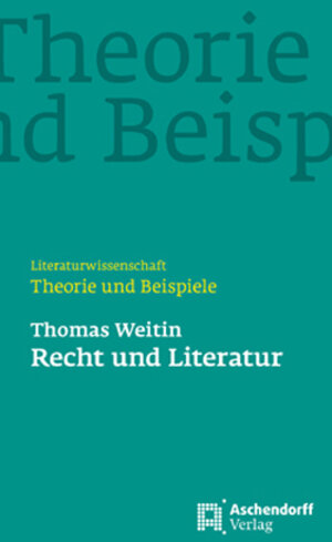 Buchcover Recht und Literatur | Thomas Weitin | EAN 9783402143056 | ISBN 3-402-14305-4 | ISBN 978-3-402-14305-6