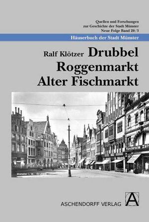 Buchcover Drubbel - Roggenmarkt - Alter Fischmarkt | Ralf Klötzer | EAN 9783402145500 | ISBN 3-402-14550-2 | ISBN 978-3-402-14550-0