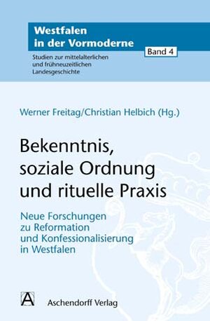 Buchcover Bekenntnis, soziale Ordnung und rituelle Praxis  | EAN 9783402150436 | ISBN 3-402-15043-3 | ISBN 978-3-402-15043-6
