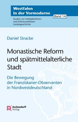Buchcover Monastische Reform und spätmittelalterliche Stadt | Daniel Stracke | EAN 9783402150542 | ISBN 3-402-15054-9 | ISBN 978-3-402-15054-2