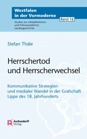 Buchcover Herrschertod und Herrscherwechsel | Stefan Thäle | EAN 9783402150566 | ISBN 3-402-15056-5 | ISBN 978-3-402-15056-6